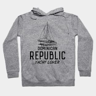 Dominican Republic Yachting Vacay Hoodie